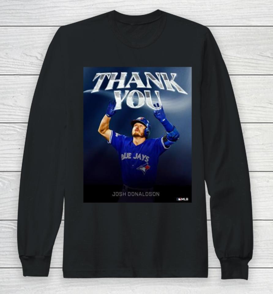 Thank You Josh Donaldson Toronto Blue Jays Poster Long Sleeve T-Shirt