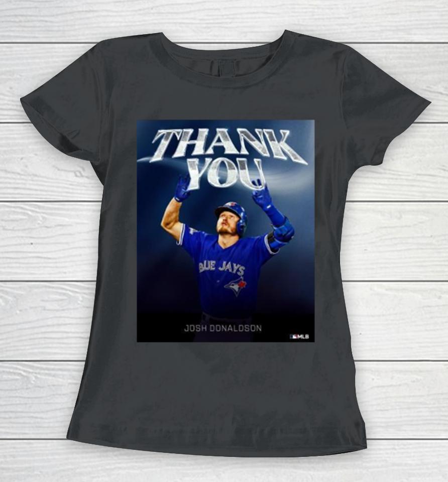Thank You Josh Donaldson Toronto Blue Jays Poster Women T-Shirt