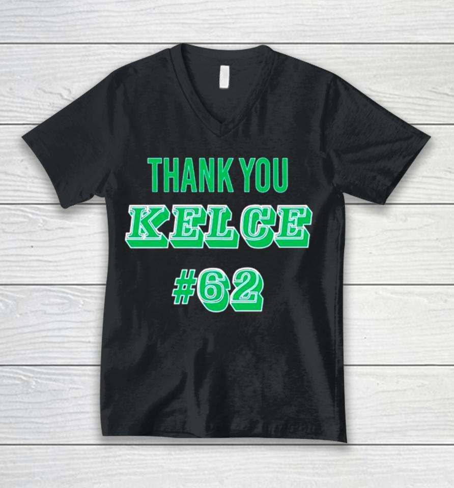 Thank You Kelce 62 Philadelphia Eagles Football Player Unisex V-Neck T-Shirt
