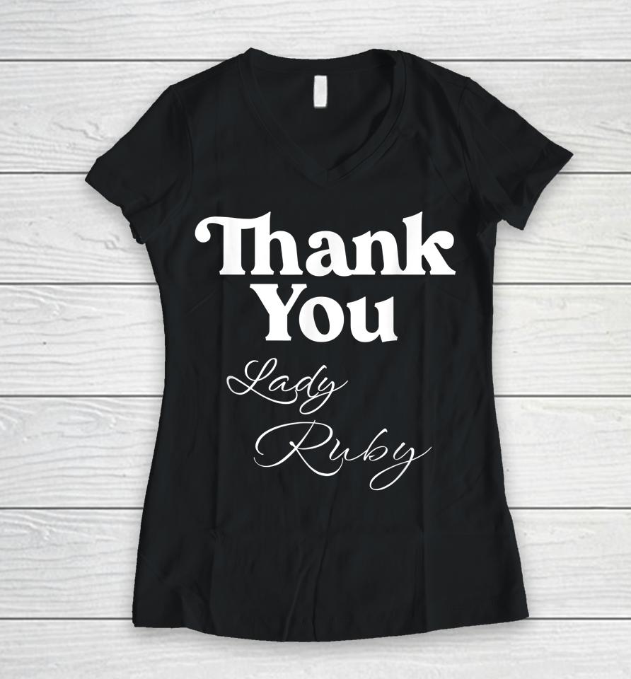 Thank You Lady Ruby Women V-Neck T-Shirt