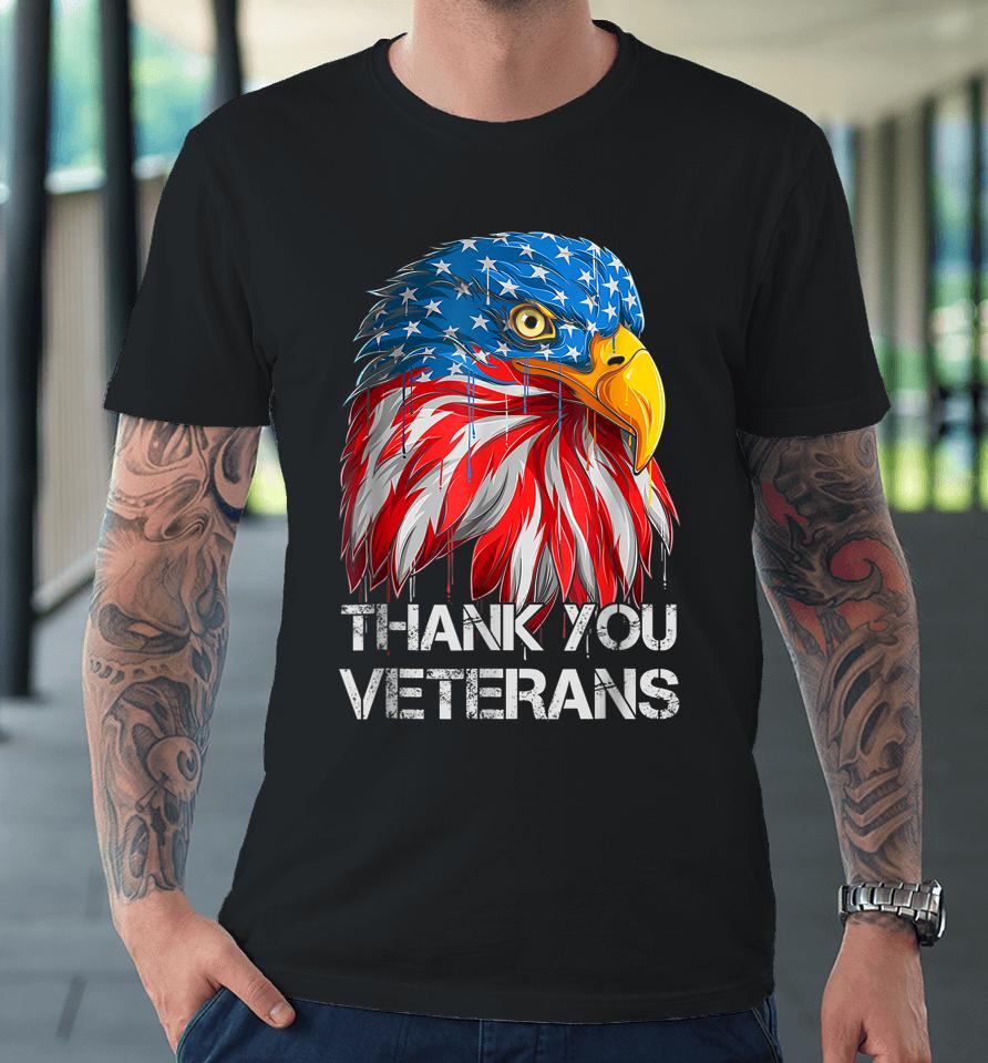 Thank You Veterans Eagle American Flag - Veterans Day Premium T-Shirt