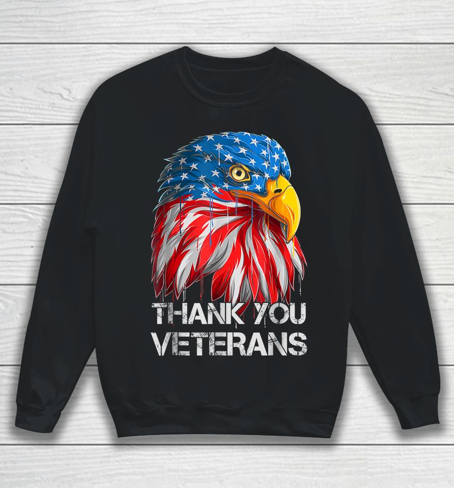 Thank You Veterans Eagle American Flag - Veterans Day Sweatshirt