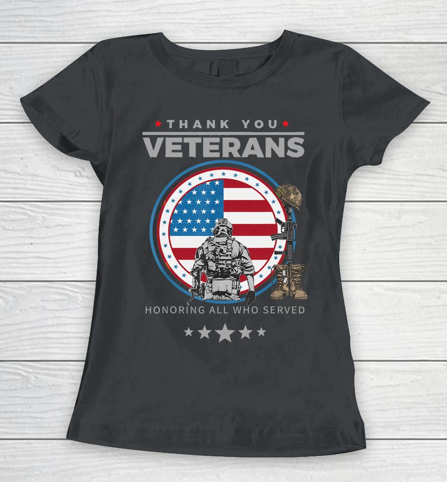 Thank You Veterans Honoring Those Who Served Pride Patriotic Women T-Shirt