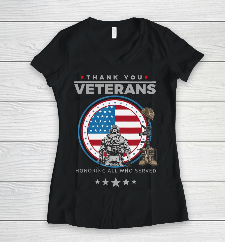 Thank You Veterans Honoring Those Who Served Pride Patriotic Women V-Neck T-Shirt