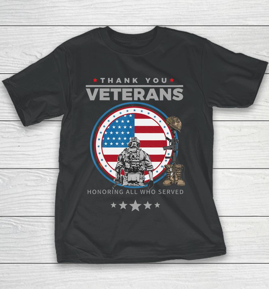 Thank You Veterans Honoring Those Who Served Pride Patriotic Youth T-Shirt