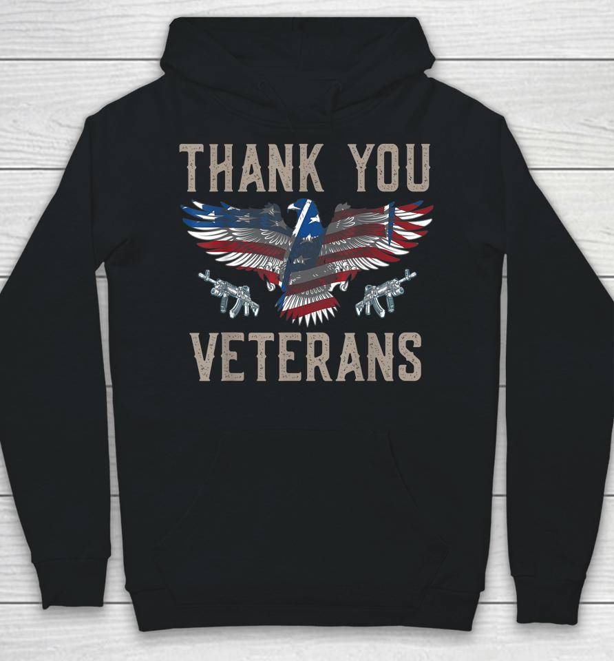 Thank You Veterans Will Make An Amazing Veterans Day Hoodie