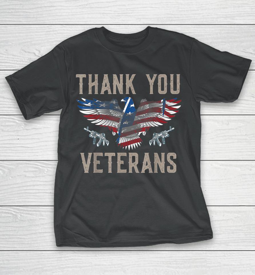 Thank You Veterans Will Make An Amazing Veterans Day T-Shirt