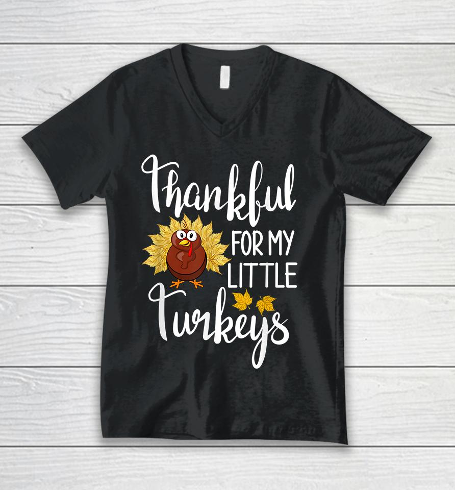 Thankful For My Little Turkeys Unisex V-Neck T-Shirt