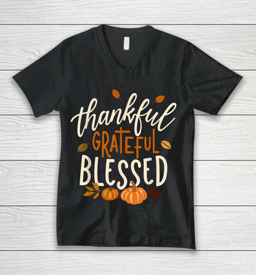 Thankful Grateful Blessed Happy Thanksgiving Pumpkin Autumn Unisex V-Neck T-Shirt
