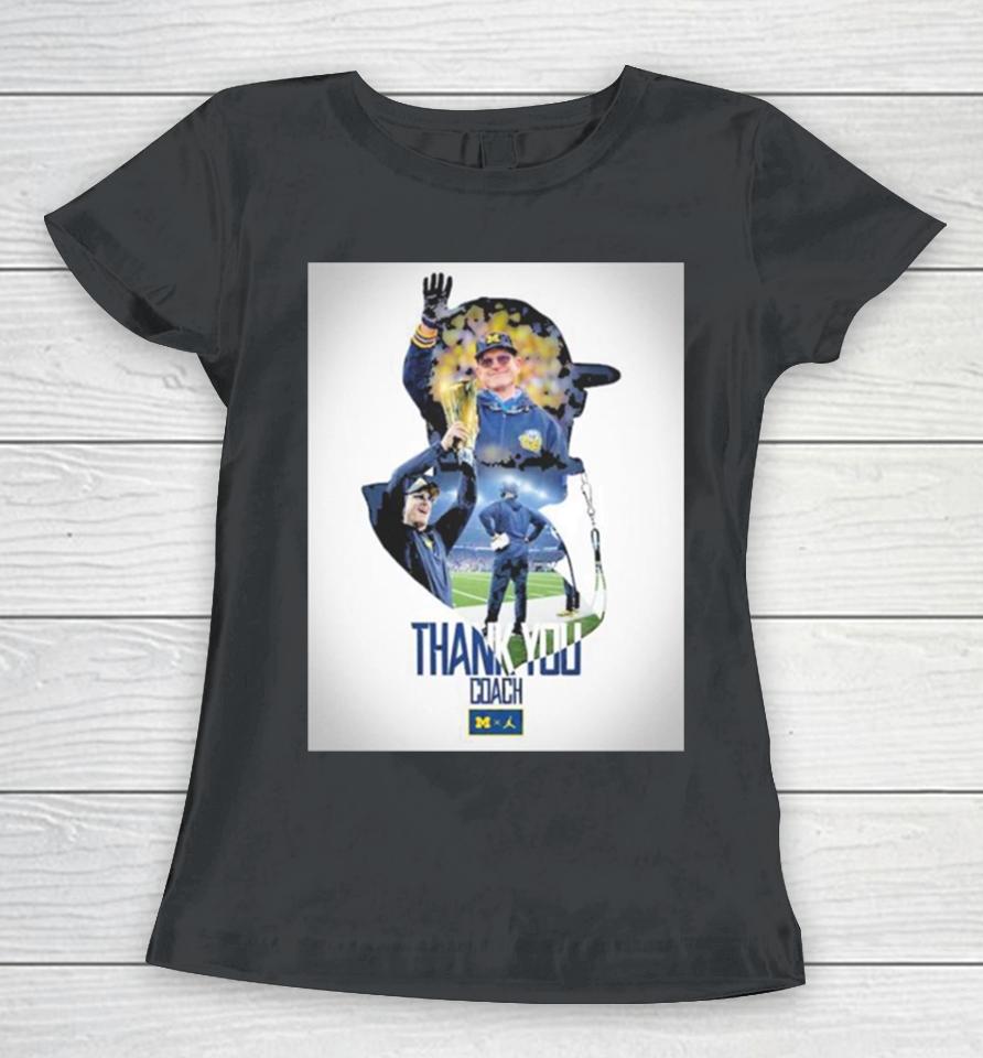 Thankful To Coach Jim Harbaugh As The Leader Of Michigan Wolverines For 9 Years From 2015 To 2024 Women T-Shirt
