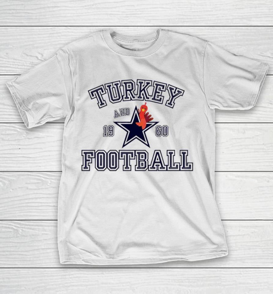 Thanksgiving Dallas Turkey And Football T-Shirt
