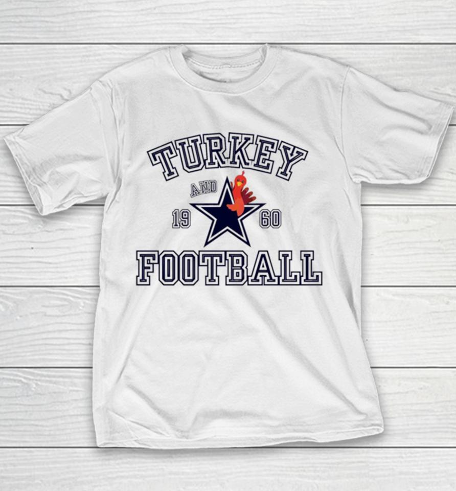 Thanksgiving Dallas Turkey And Football Youth T-Shirt