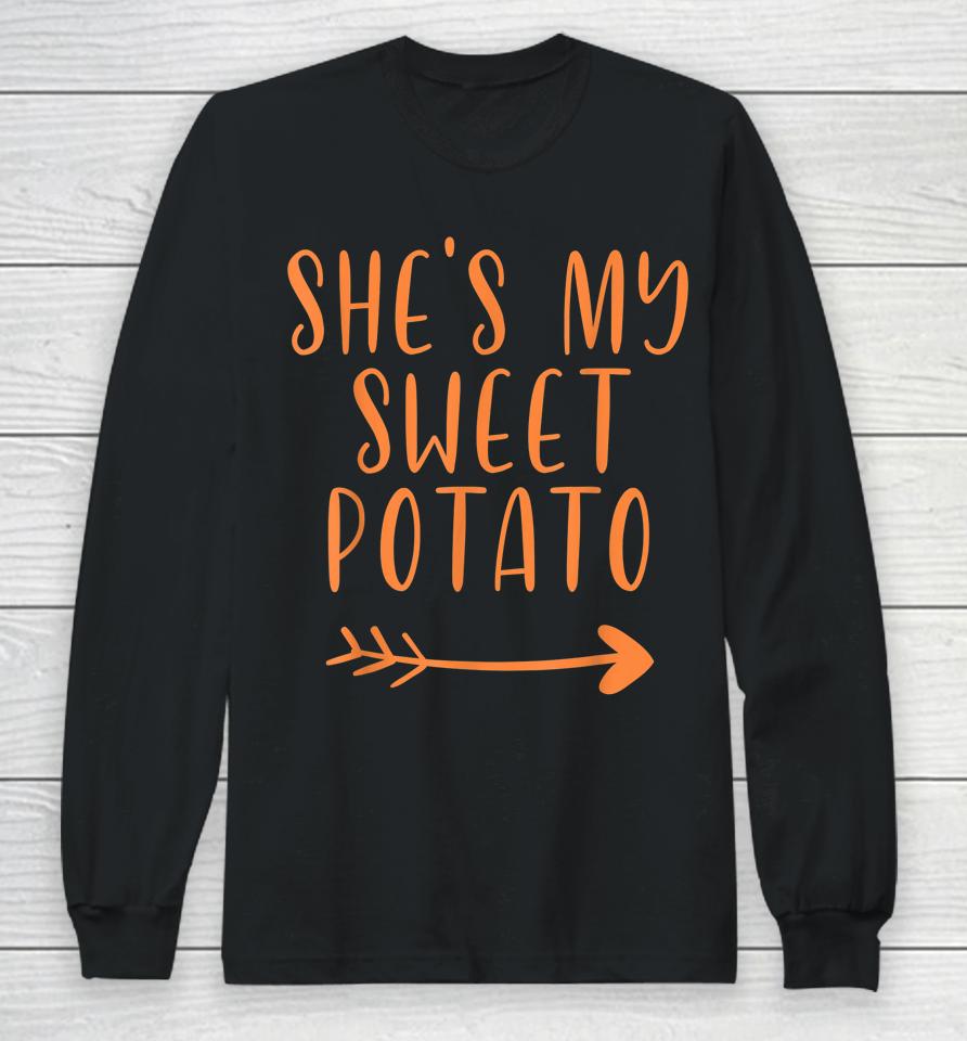 Thanksgiving Matching Couple She's My Sweet Potato I Yam Set Long Sleeve T-Shirt