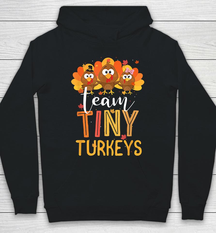 Thanksgiving Team Tiny Turkeys Nurse Hoodie
