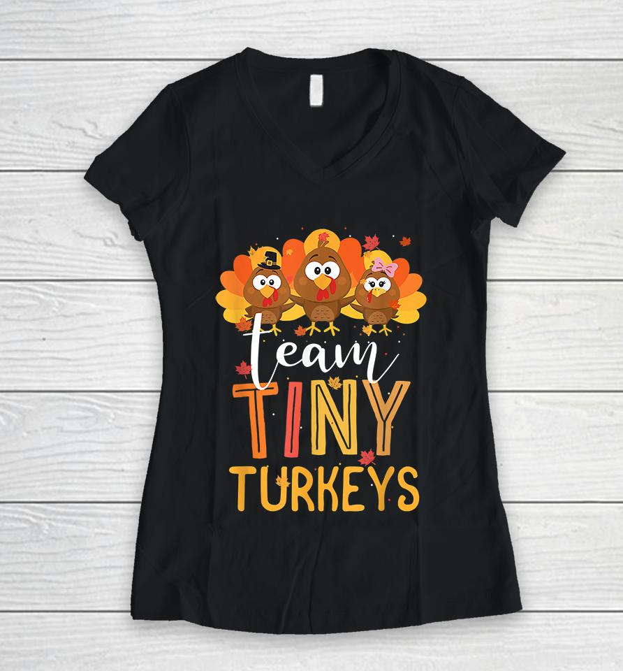 Thanksgiving Team Tiny Turkeys Nurse Women V-Neck T-Shirt