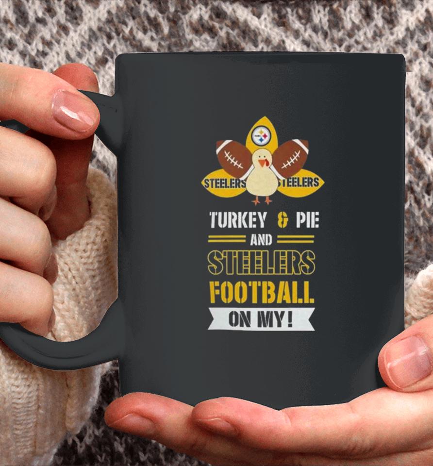 Thanksgiving Turkey And Pie Pittsburgh Steelers Football Coffee Mug