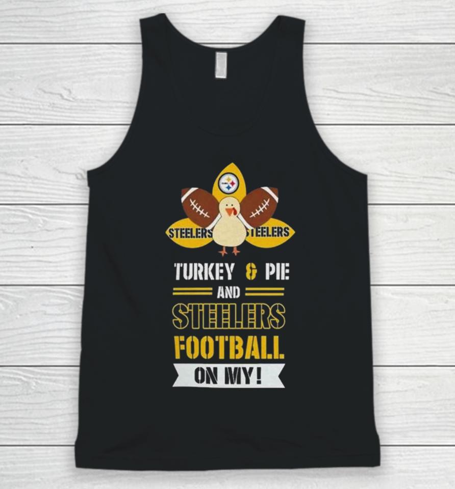Thanksgiving Turkey And Pie Pittsburgh Steelers Football Unisex Tank Top