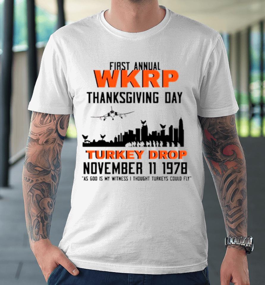 Thanksgiving Turkey Drop First Annual Wkrp Vintage Premium T-Shirt