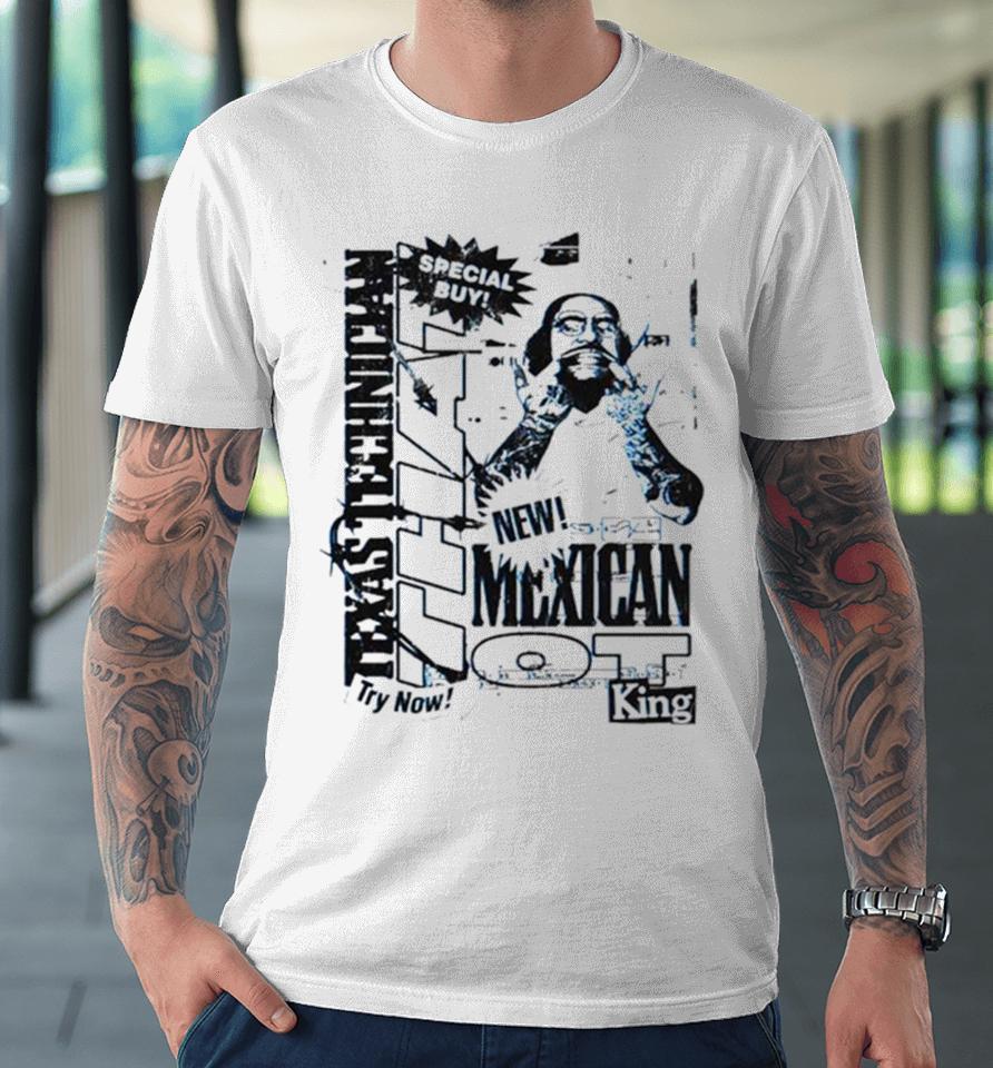 That Mexican Outta Texas Special Buy Premium T-Shirt