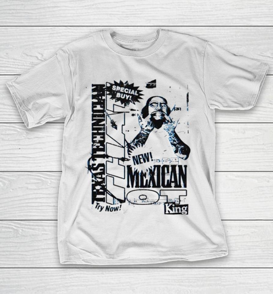 That Mexican Outta Texas Special Buy T-Shirt