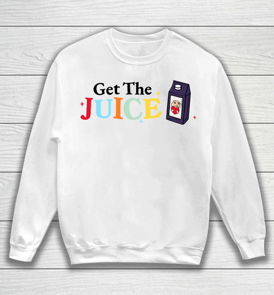 That5Headguy Get The Juice Sweatshirt