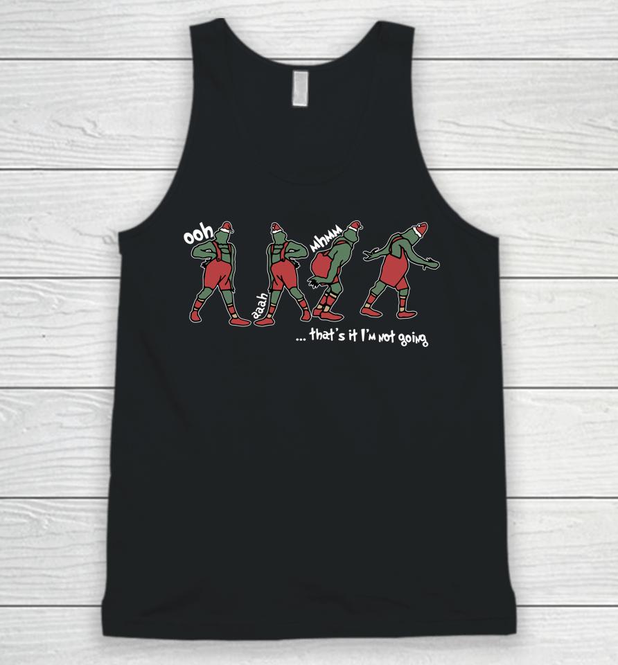 That's It I'm Not Going Xmas Christmas Unisex Tank Top