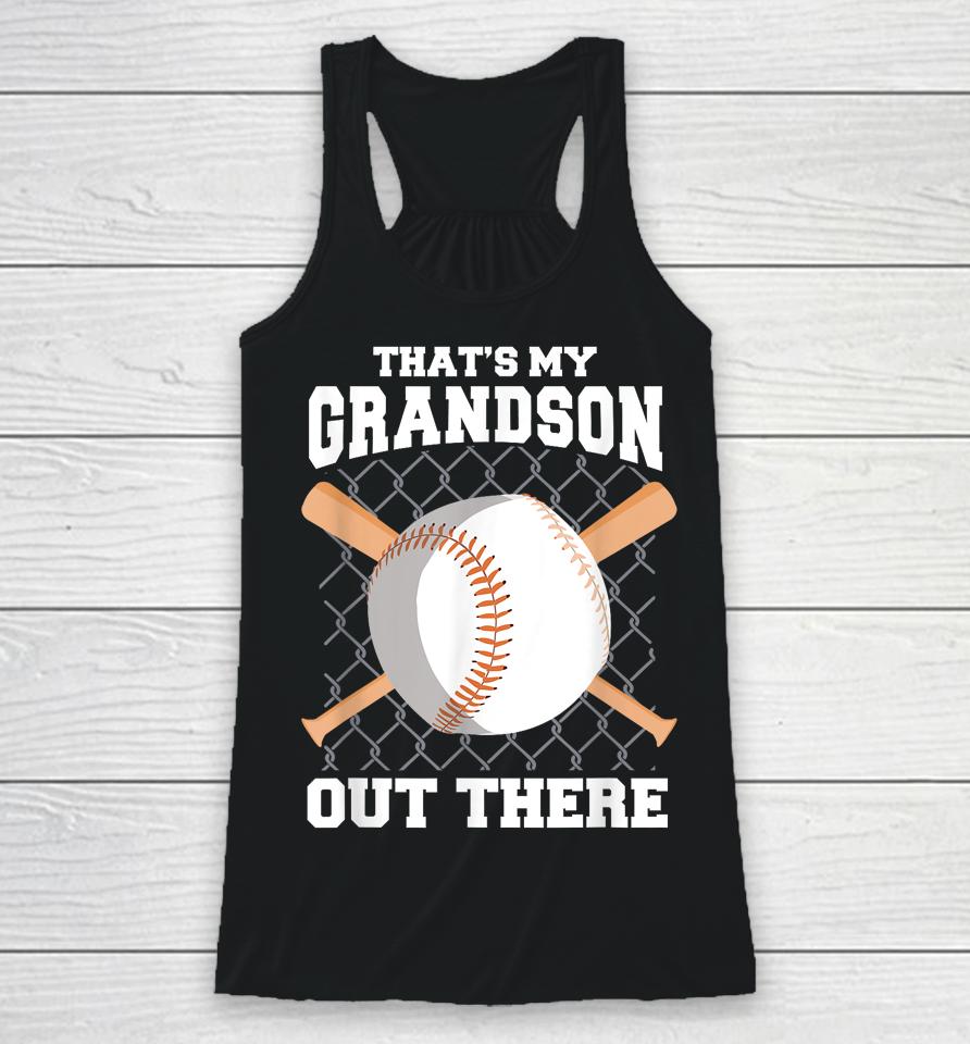 That's My Grandson Out There Baseball Shirt Baseball Grandma Racerback Tank