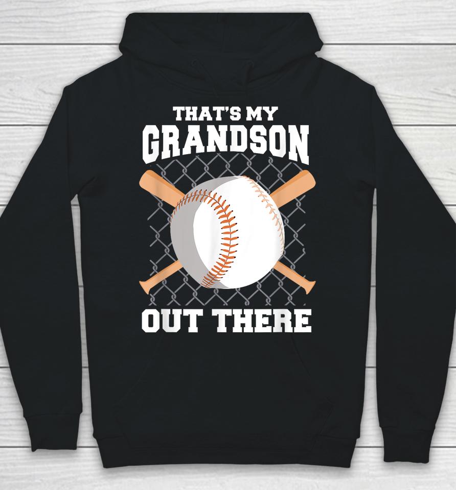 That's My Grandson Out There Baseball Shirt Baseball Grandma Hoodie