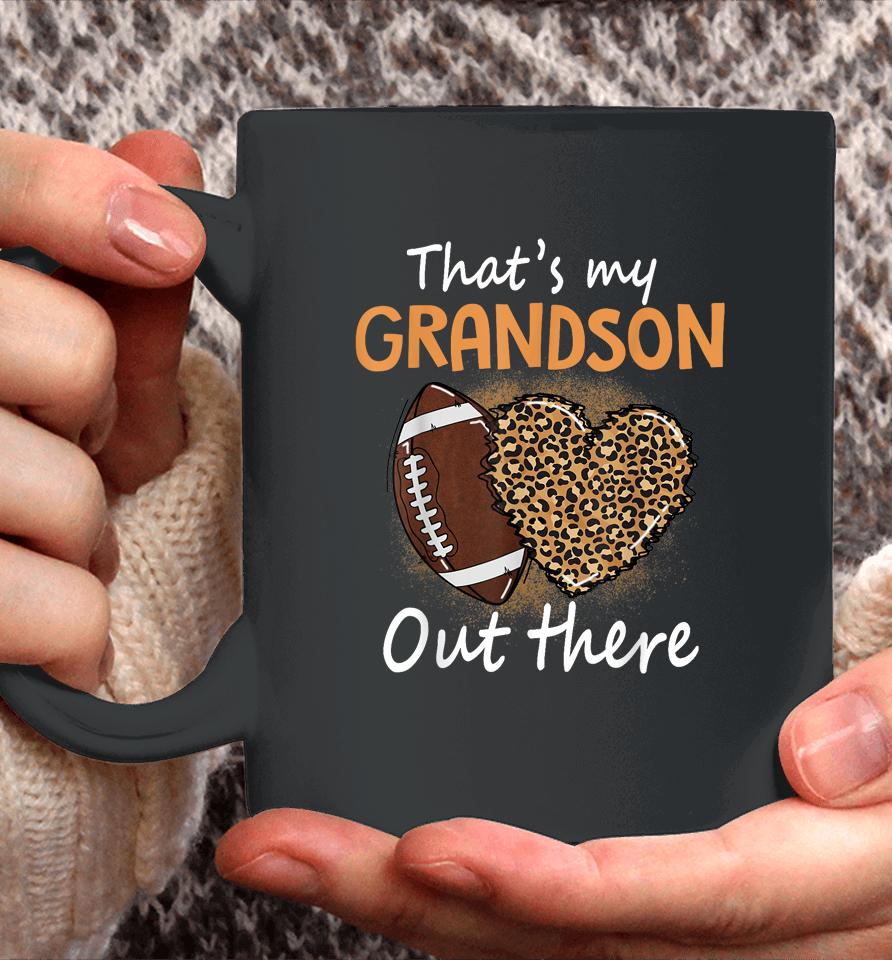 That's My Grandson Out There Funny Football Women Grandma Coffee Mug