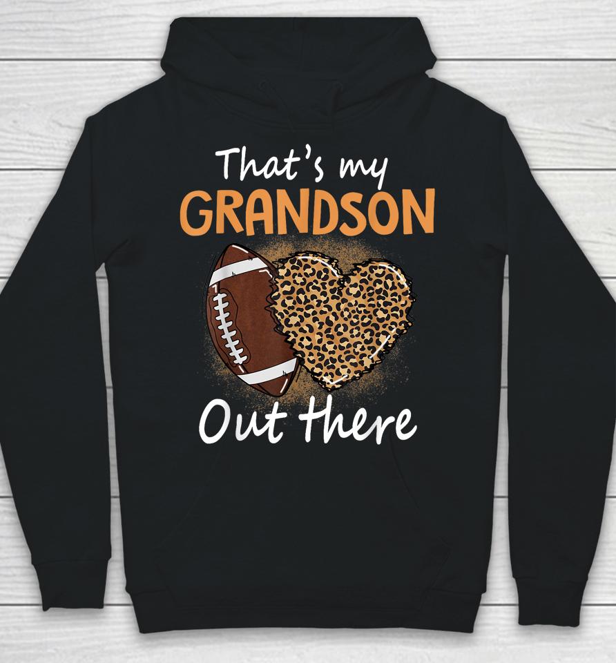 That's My Grandson Out There Funny Football Women Grandma Hoodie