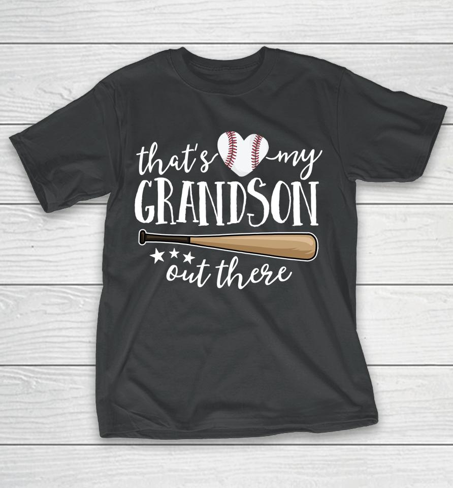 That's My Grandson Out There Gift Women Baseball Grandma T-Shirt