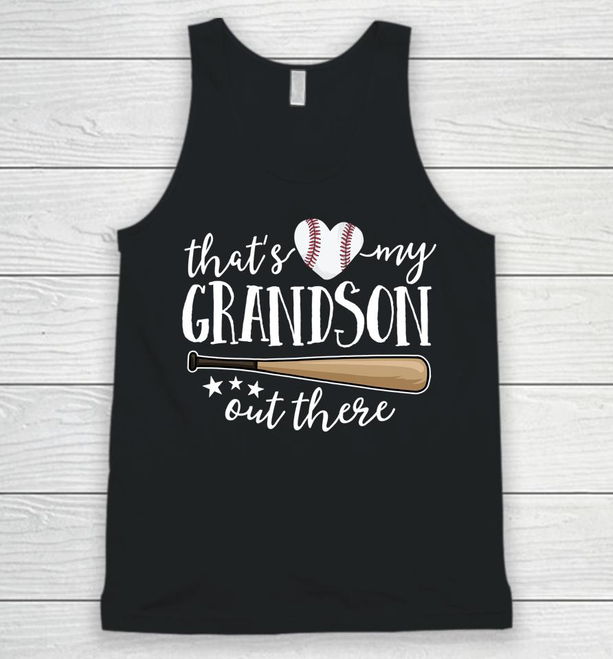 That's My Grandson Out There Gift Women Baseball Grandma Unisex Tank Top
