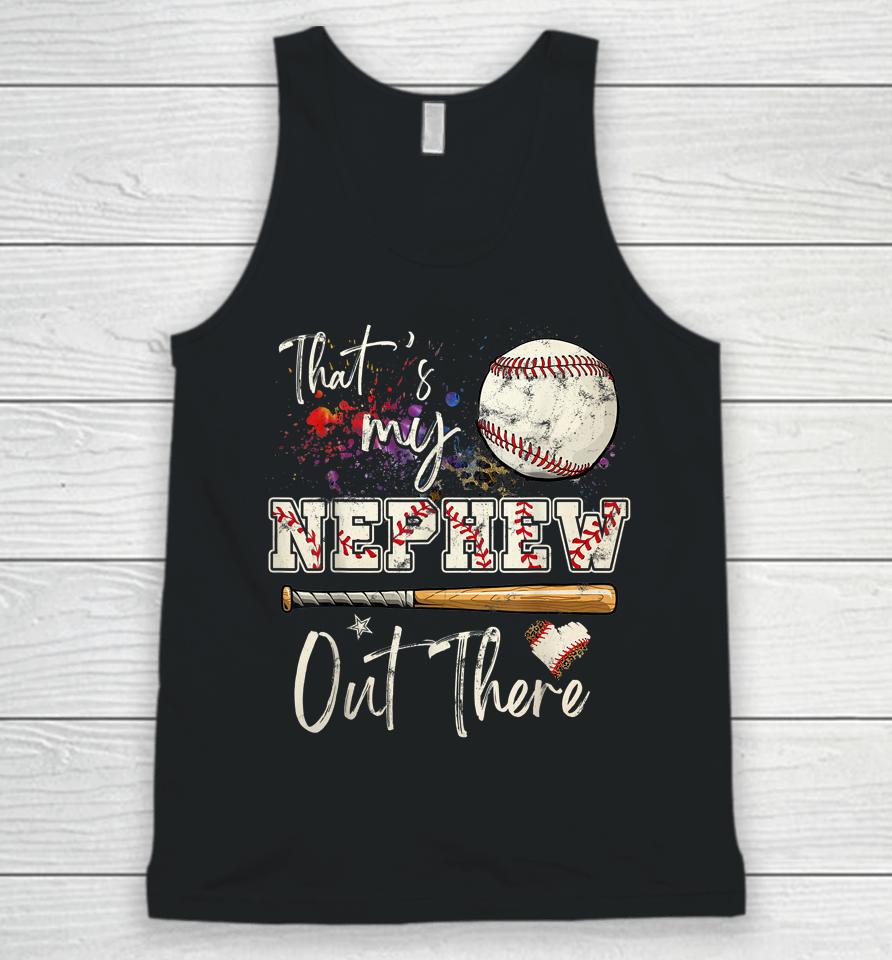 That's My Nephew Out There Baseball Aunt Auntie Mother's Day Unisex Tank Top