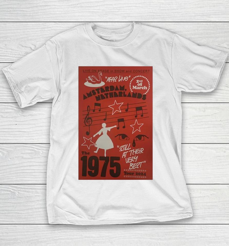 The 1975 Still At Their Very Best Tour Mar 2 2024 Afas Live Amsterdam, Netherlands Youth T-Shirt