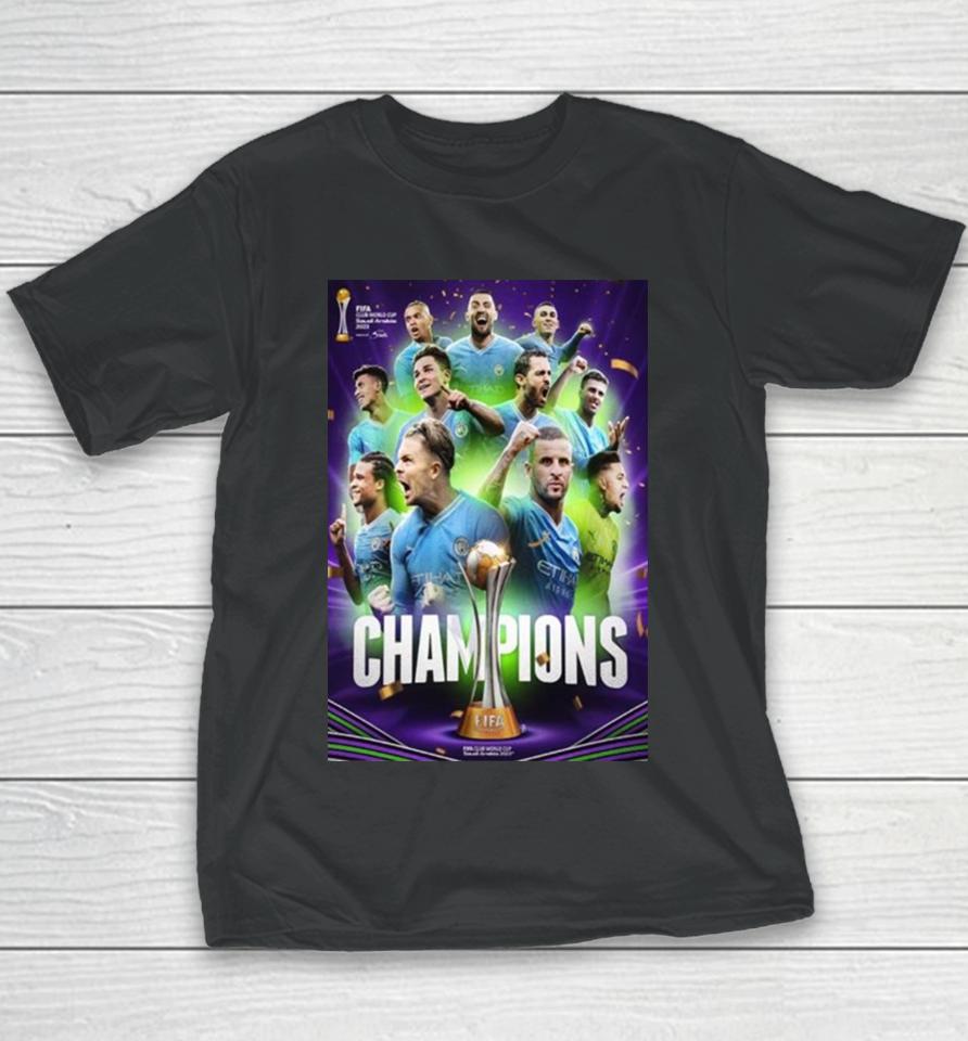 The 2023 Fifa Club World Cup Champions Are Manchester City Youth T-Shirt