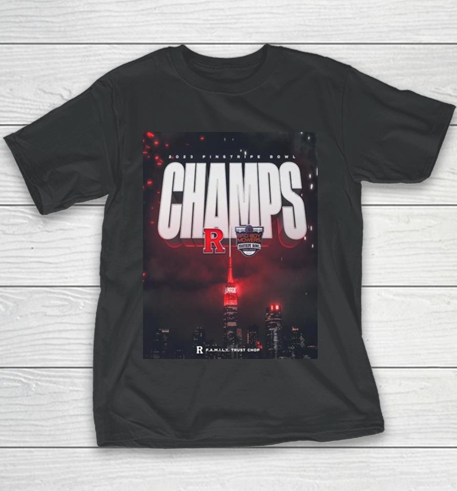 The 2023 Pinstripe Bowl Champions Is Rutgers Scarlet Knights Ncaa College Football Youth T-Shirt
