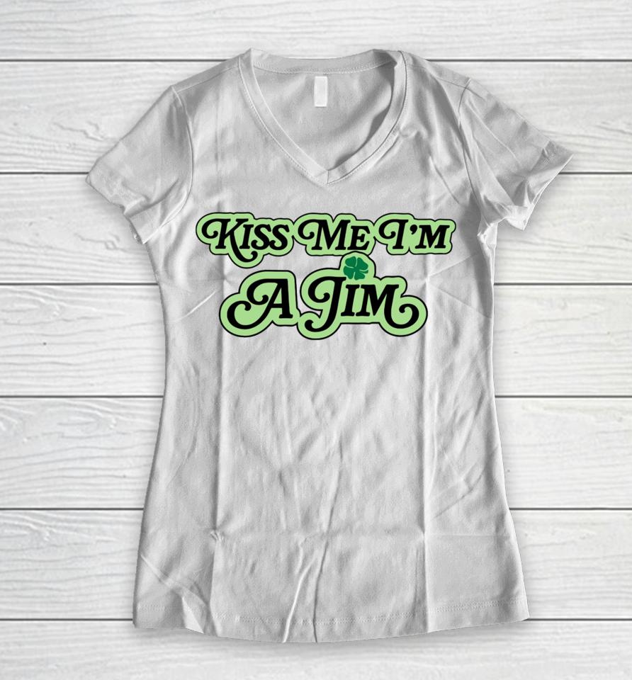 The 2024 St. Patrick’s Day Collection Kiss Me I'm A Jim Women V-Neck T-Shirt