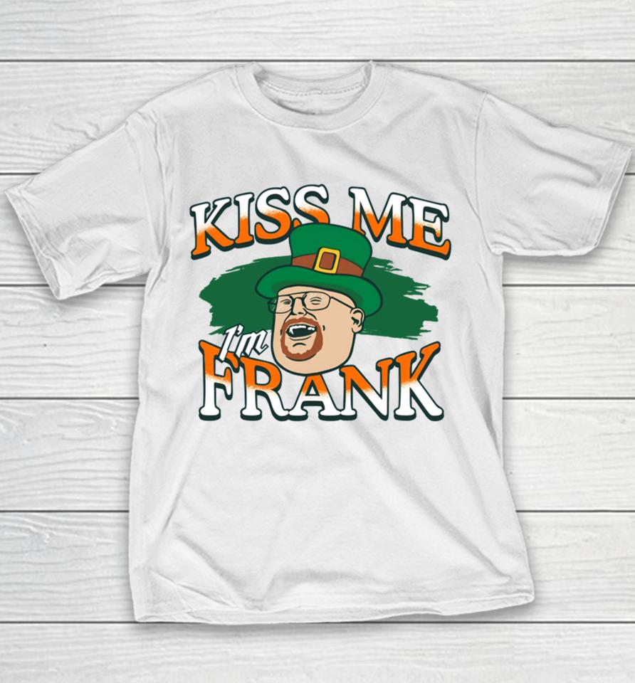 The 2024 St. Patrick’s Day Kiss Me I'm Frank Youth T-Shirt