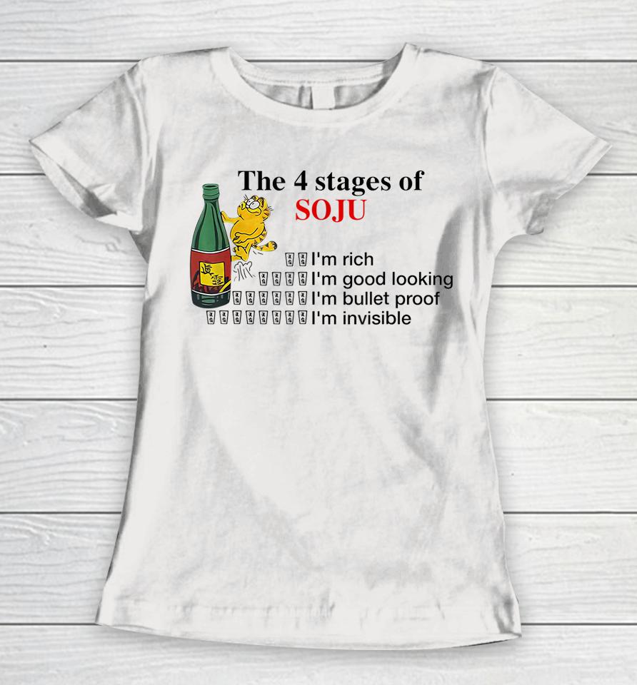 The 4 Stages Of Soju I'm Rich I'm Good Looking Women T-Shirt