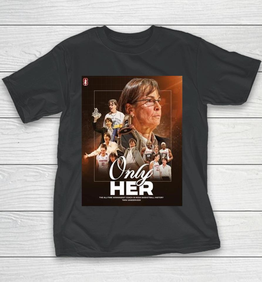The All Time Winningest Coach In Ncaa Basketball History Only Her Tara Vanderveer Youth T-Shirt
