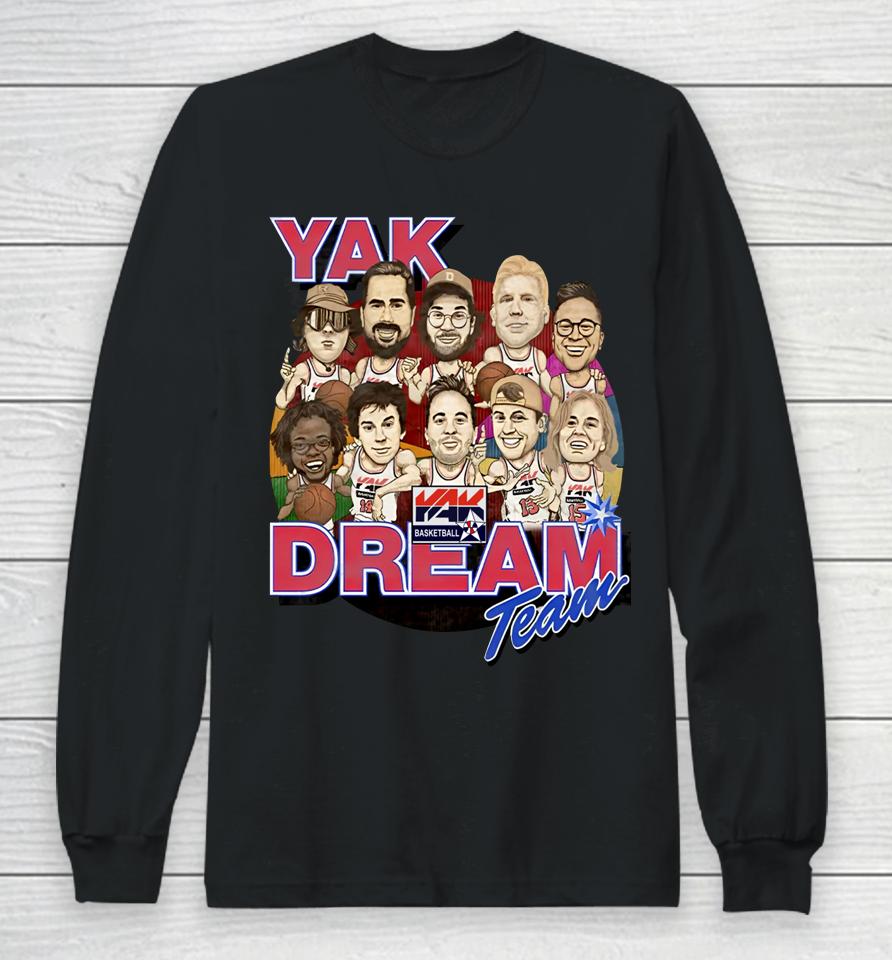 The Barstool Sports Store Yak Dream Team Long Sleeve T-Shirt