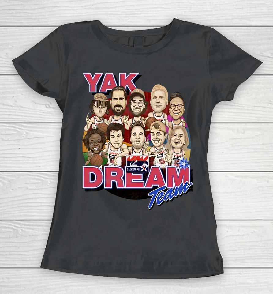 The Barstool Sports Store Yak Dream Team Women T-Shirt