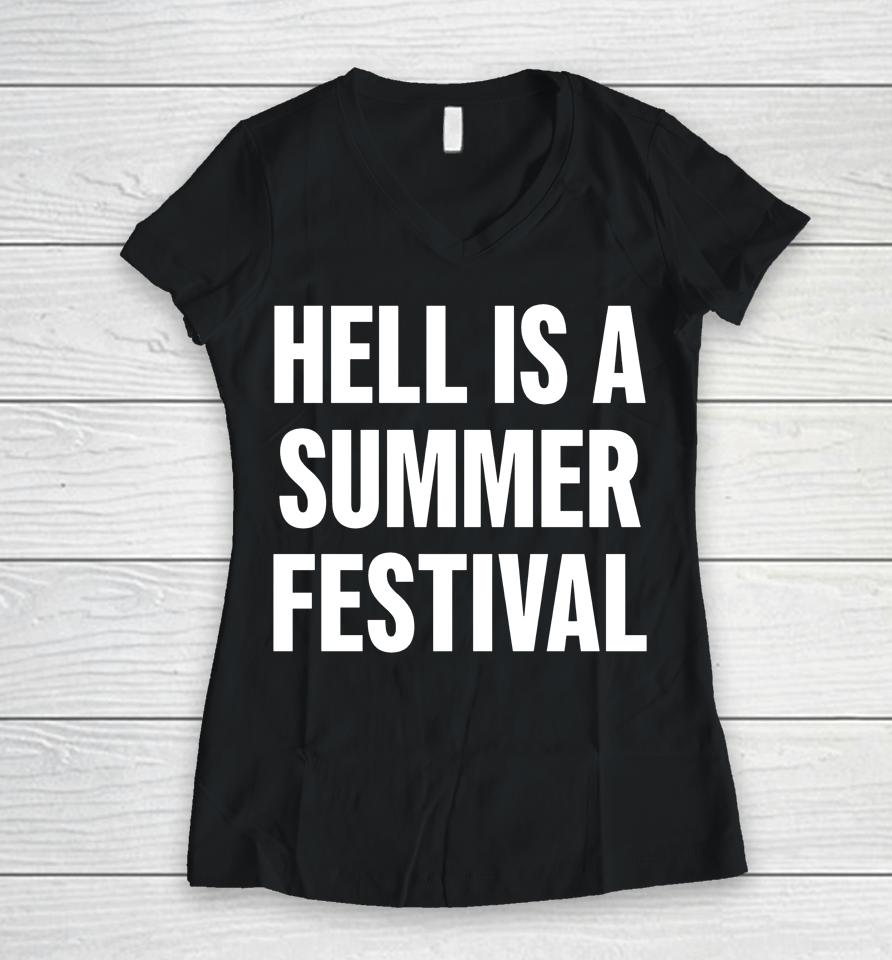 The Bastard Of Earth Hell Is A Summer Festival Women V-Neck T-Shirt