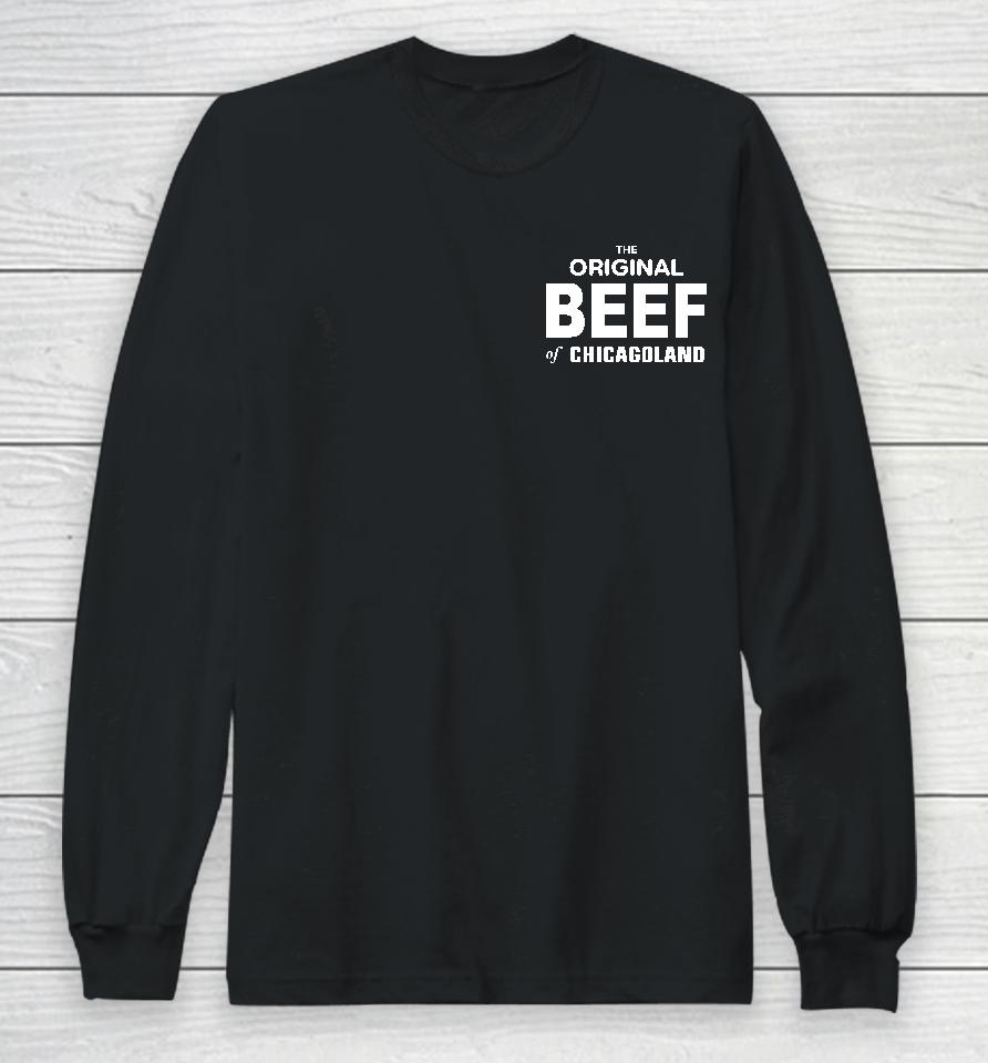 The Bear Richard Wearing The Original Beef Of Chicagoland Long Sleeve T-Shirt