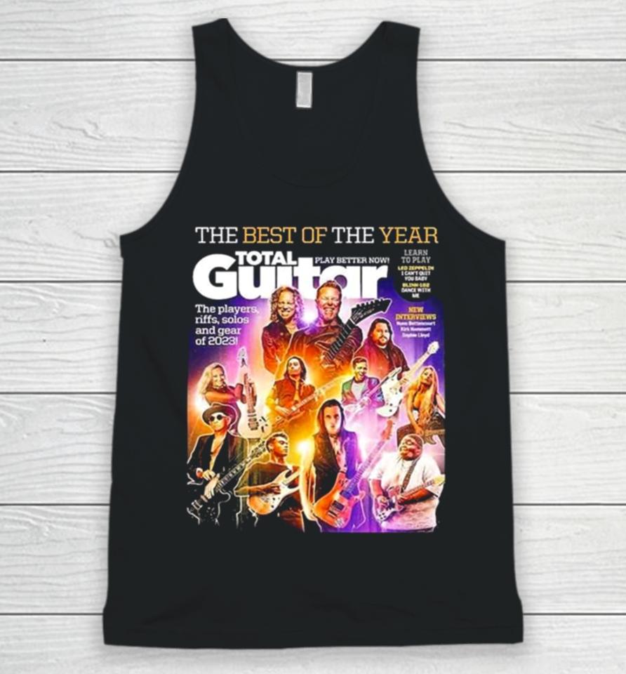 The Best Of The Year Total Guitar Edition 379 With All The Best Of 2023 Issue Cover Poster Unisex Tank Top