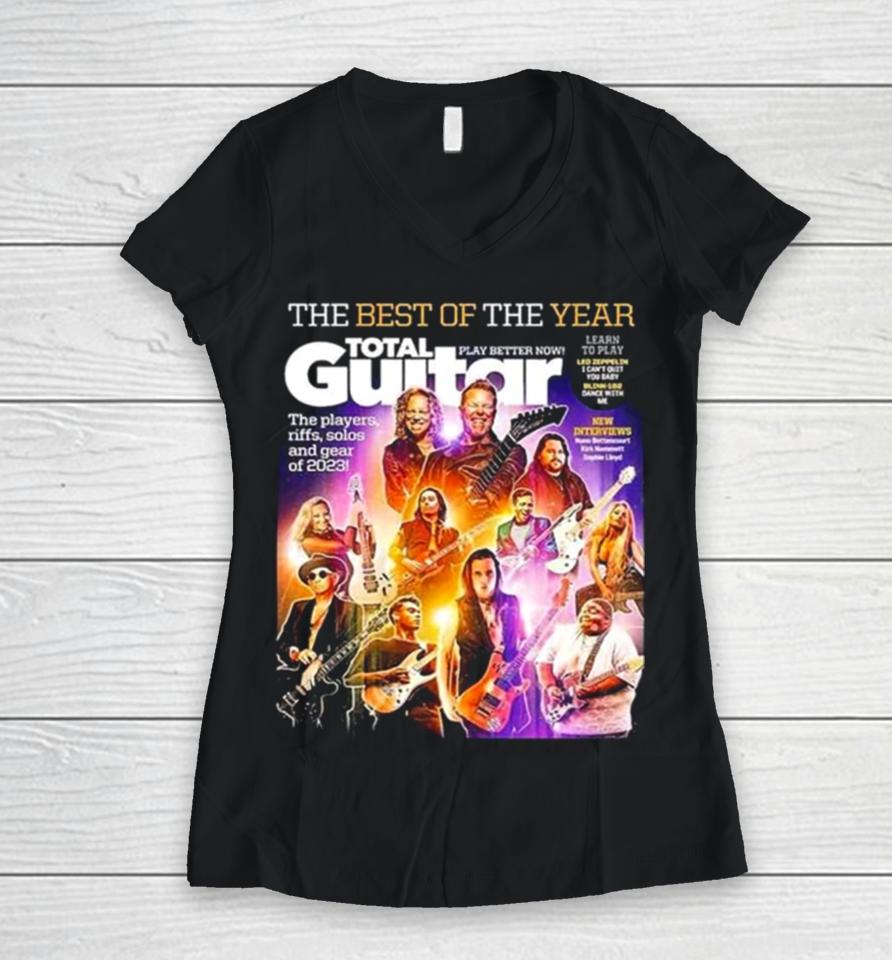 The Best Of The Year Total Guitar Edition 379 With All The Best Of 2023 Issue Cover Poster Women V-Neck T-Shirt
