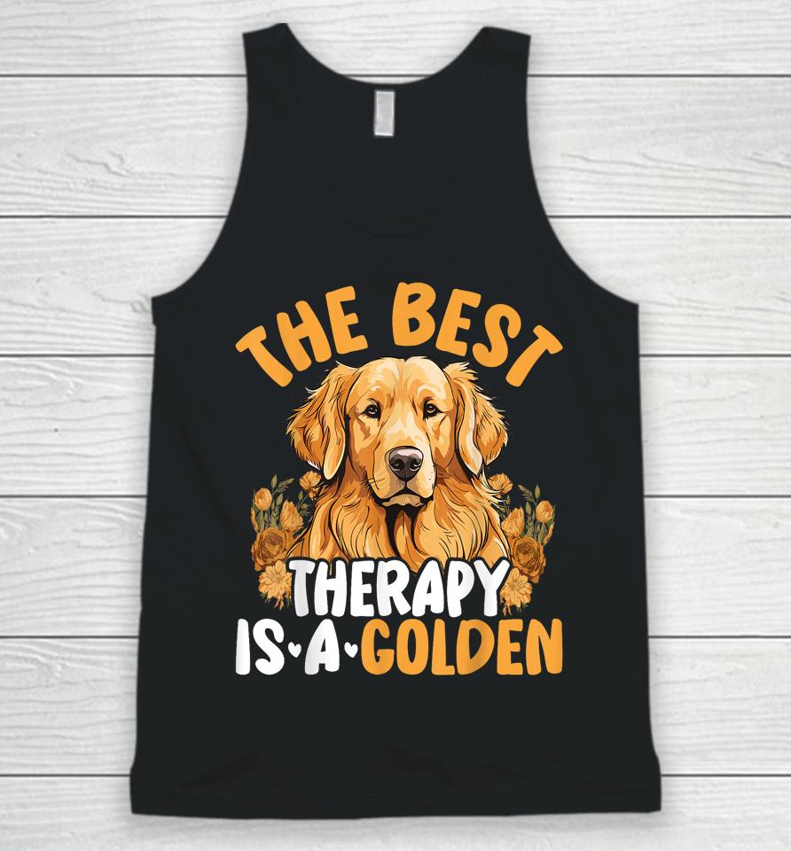 The Best Therapy Is A Golden Retriever Dog Lover Puppy Owner Unisex Tank Top