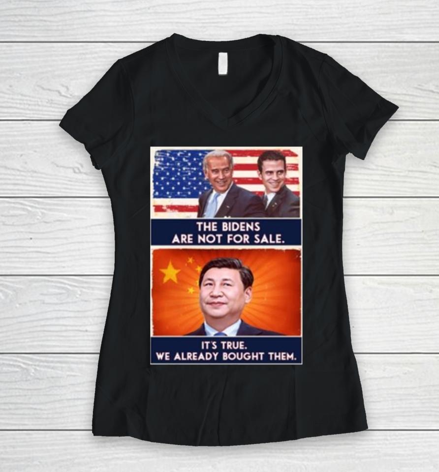 The Bidens Are Not For Sale It’s True We Already Bought Them 2023 Women V-Neck T-Shirt