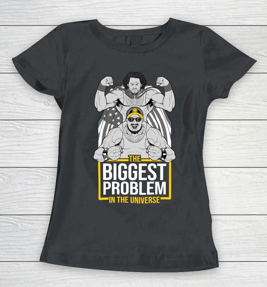 The Biggest Problem In The Universe Women T-Shirt