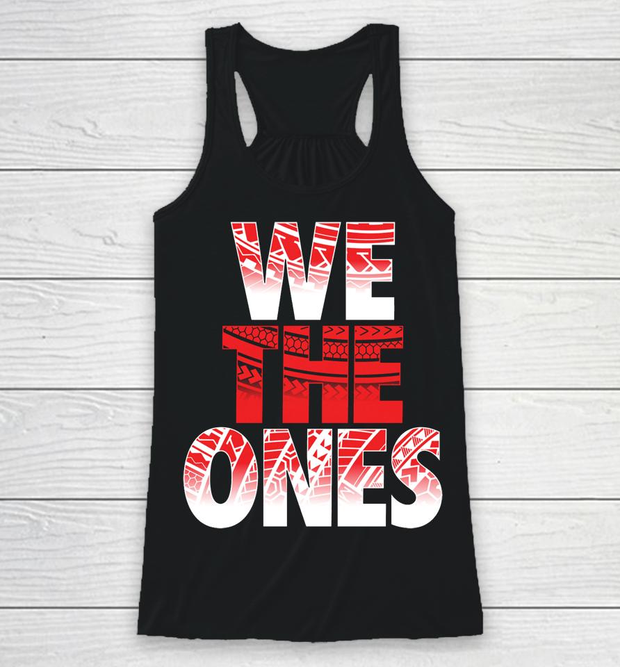 The Bloodline We The Ones Racerback Tank